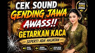 Download lagu Cek Sound Gending Jawa - Awass!! Getarkan Kaca - Seperti Ada Hajatan