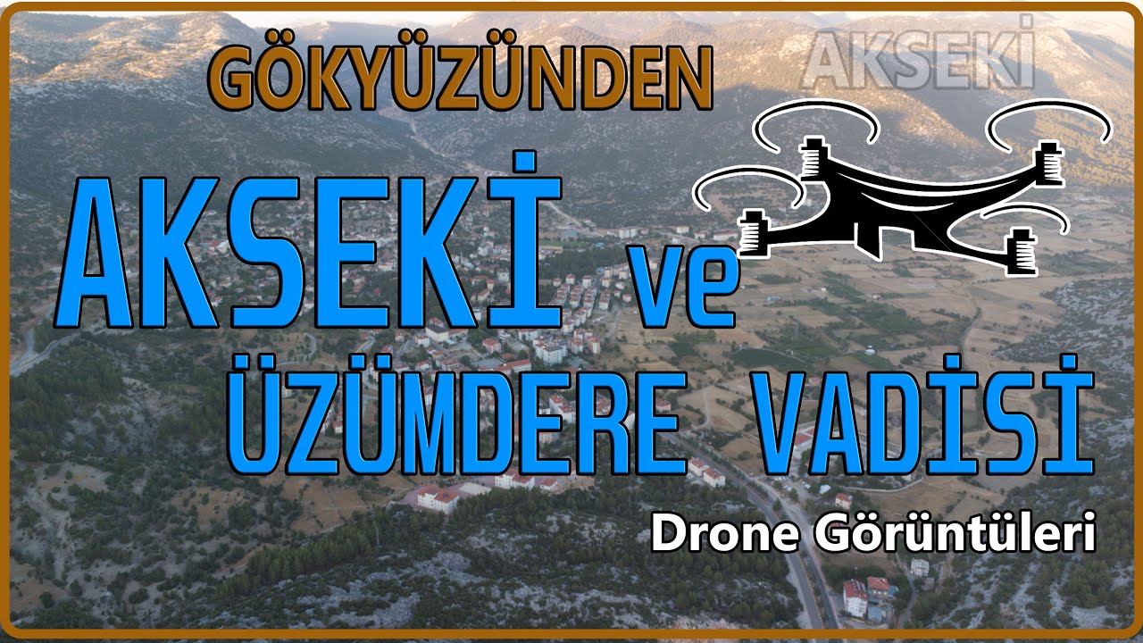 AKSEKİ ve ÜZÜMDERE VADİSİNİ GÖKYÜZÜNDEN SEYRET | Akseki / ANTALYA Drone Görüntüleri