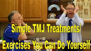 Simple TMJ Treatments/Exercises You Can Do Yourself To Stop Pain/Clicking In Jaw