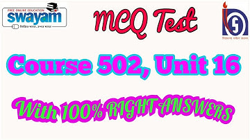 460. MCQ Test, Course 502, Unit 16, With all Right Answers