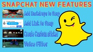 Snapchat - new features to let users add links, voice filters and backdrops to Snaps