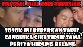 CANDRIKA CHIKA DI KABARKAN, PASANG TARIF TIDUR 1 MALAM,NETER ! ANAK BUAH PUPUT