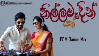 Nilla Medin Yan Dance Remix ( නිල්ල මැදින් ) by EDM Jay | Org;Artist Gresion Ananda,Maaya Damayanthi