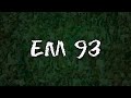 Em 93