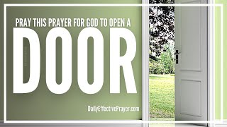 Prayer For God To Open a Great and Effectual Door For You