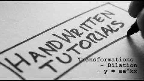 Sketch Graphs - Dilation of y=ae^kx