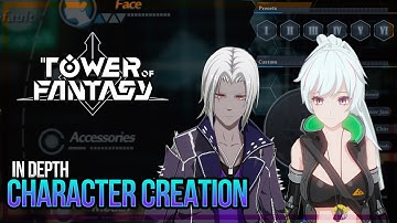 Tower of Fantasy - In Depth Character creation [Male & Female]