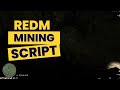 Redm Mining Script For Redm Server | Vorp Core Script