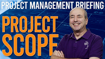 Project Scope Management Domain: Briefing [Compilation]