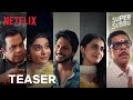 Super Subbu | Teaser | Sundeep Kishan, Mithila Palkar and Murli Sharma | Netflix India