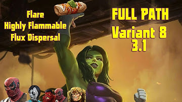 MCOC Variant 8 3.1 Deadpoolooza Flare + Highly Flammable + Flux Dispersal w/ Masacre SheHulk Solo