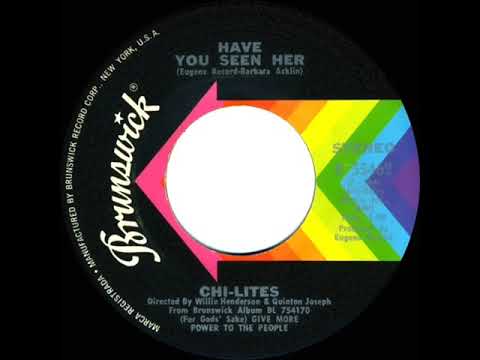 1971 Hits Archive: Have You Seen Her - Chi-Lites