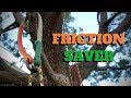 HOW TO PROPERLY USE A FRICTION SAVER