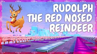 Rudolph The Red Nosed Reindeer - Fortnite Music Blocks