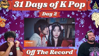 IVE 아이브 'Off The Record' MV (vibe along!!) || 31 Days of K-pop! Day 2!