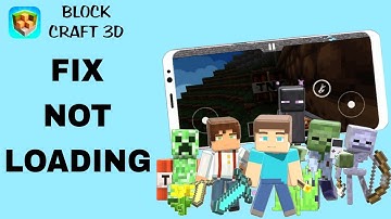 How To Fix And Solve Not Loading On Block Craft 3d App | Final Solution