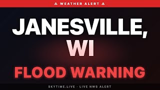🔴 Flood Warning — Janesville, WI | Weather Alert