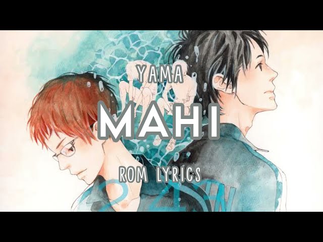 Mahi - yama | ROM Lyrics class=