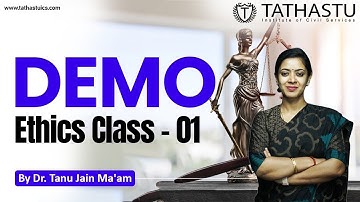 UPSC Preparation Demo Ethics Class-1 by Dr. Tanu Jain Ma