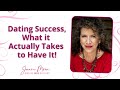 Dating success  what it actually takes to have it