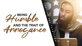 EMOTIONAL|| Being Humble & The Trait Of Arrogance | Ustaadh Abu Taymiyyah