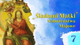 Nabożeństwa Majowe - Matka Boża Łaskawa