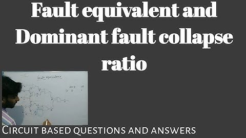 fault equivalence and dominant fault collapse ratio  in hindi