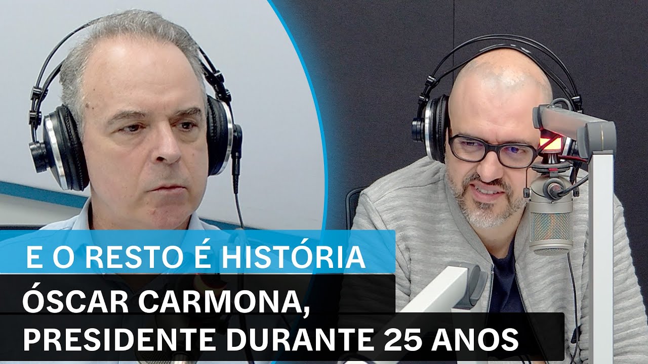 E o Resto é História: Óscar Carmona, presidente durante 25 anos