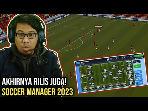Akhirnya Rilis Juga di Google Play Store | Soccer Manager 2023 Gameplay ...