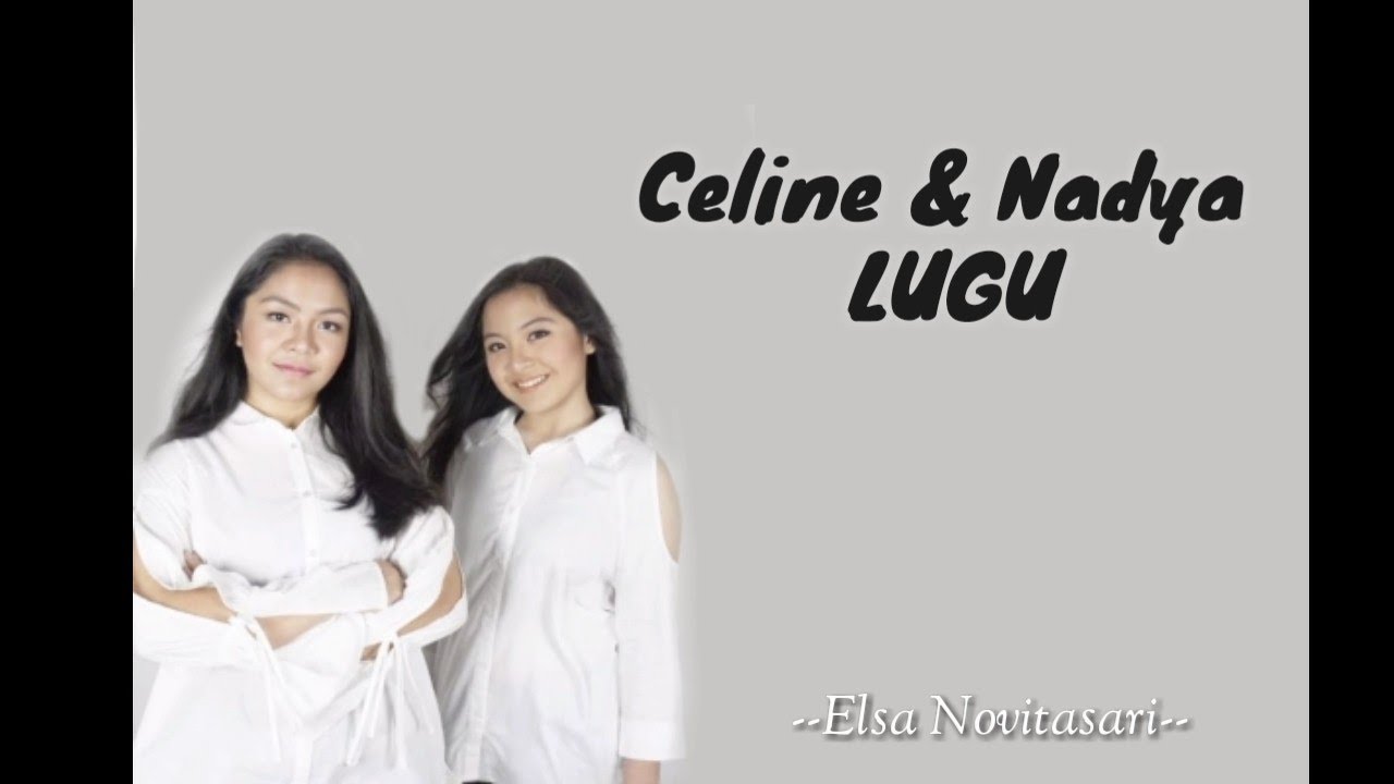 celine nadya lugu lirik lagu youtube celine nadya lugu lirik lagu youtube