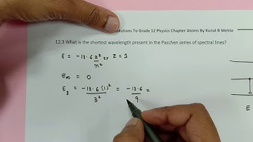Q12.3 NCERT problem Atoms Physics | Grade 12