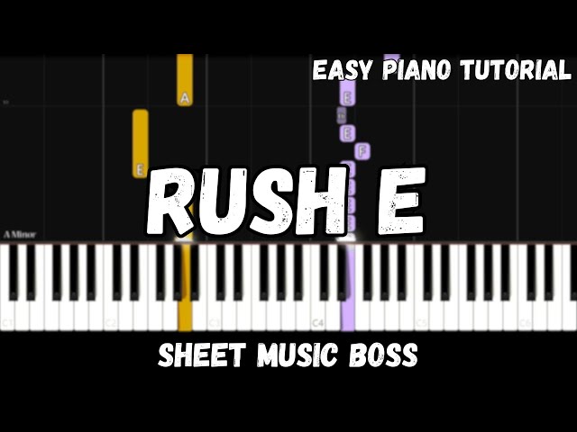 Rush E (Easy Piano Tutorial) class=