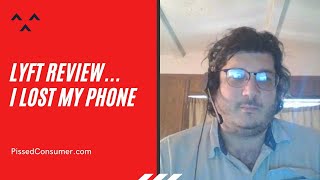 "I Lost My Phone" (Lyft Reviews)