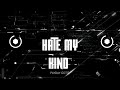 PAYDAY GOTIT- HATE MY KIND (PROD. CONSENT2K)