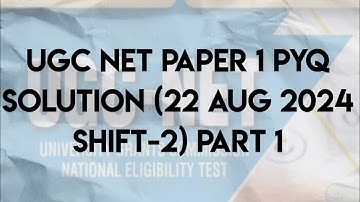 UGC NET Paper 1 | 22 Aug 2024 Shift 2 PYQ Solutions – Part 1 | #ugcnetpaper1