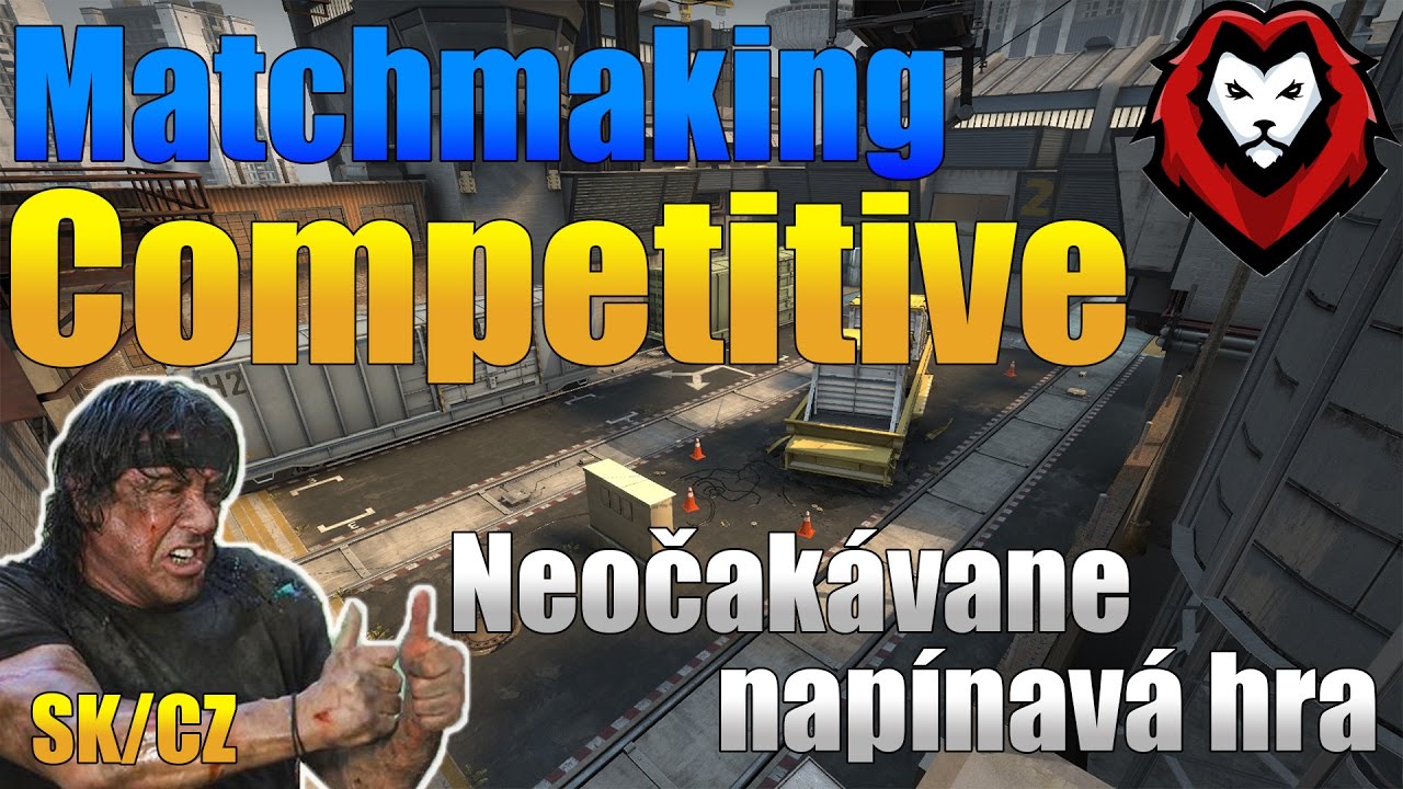 CS:GO - Matchmaking Competitive | Neočakávane Napínavá Hra! - YouTube