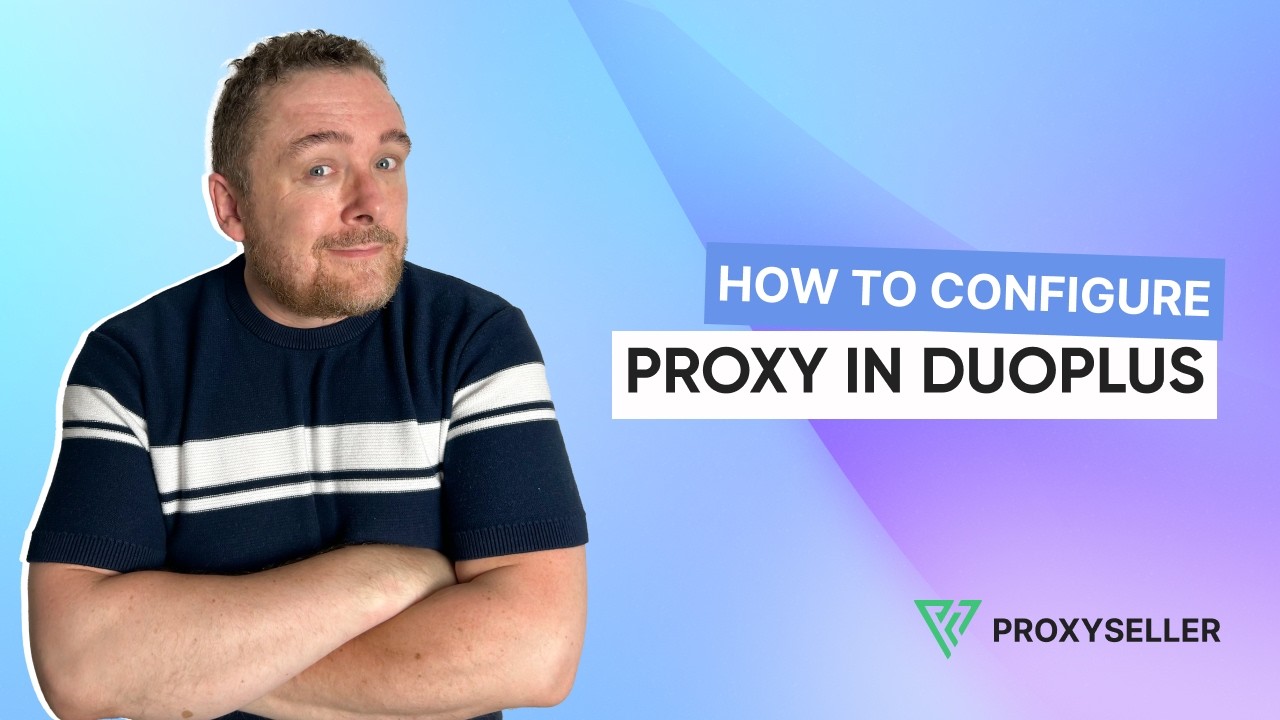 How to configure proxy in DuoPlus - YouTube