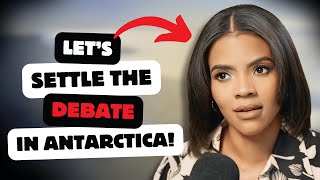 Lets Settle the Debate in Antarctica! (Candace Owens update)