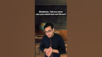 What can you catch but not throw? 😉                                                 #shorts #comedy