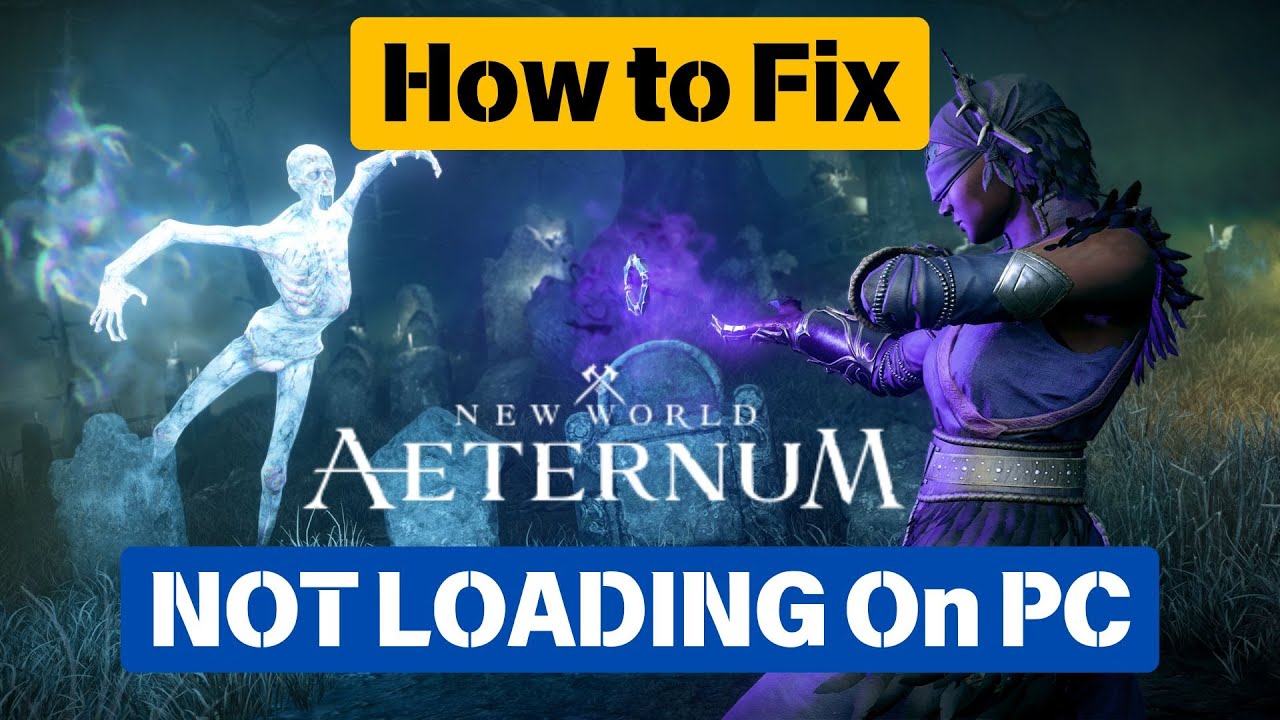 How To Fix New World: Aeternum Stuck on Loading Screen | Fix New World: Aeternum Not Loading On PC