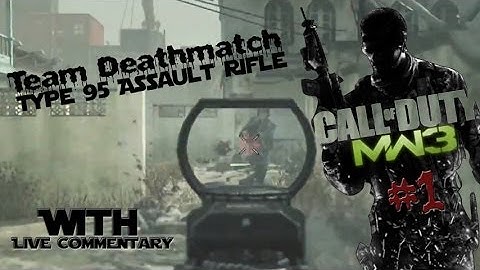 COD: MW3 Multiplayer | Type 95 Assault Rifle | Team Deathmatch @ DOME and BAKAARA