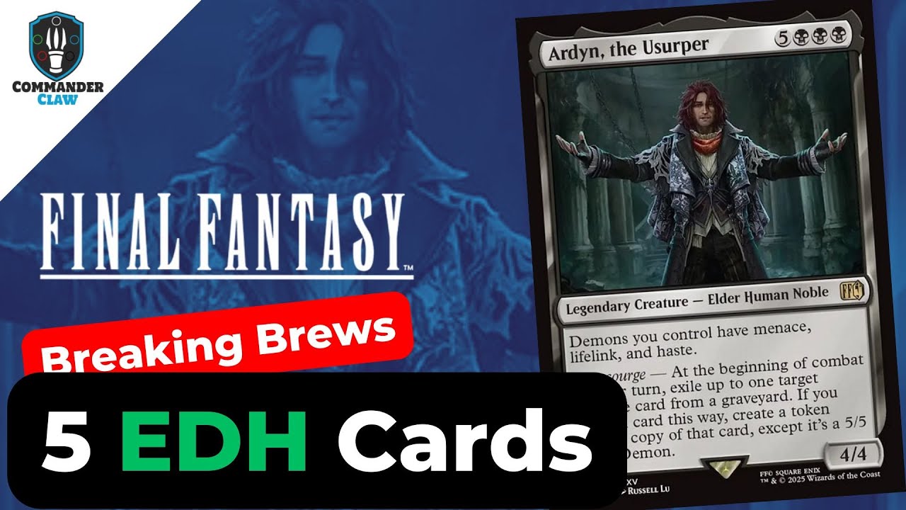 Add These: 5 Cards for Ardyn, the Usurper | Final Fantasy | EDH | Breaking Brews