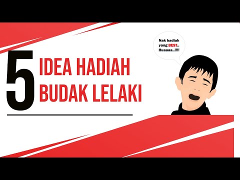 5 IDEA Hadiah Yang Cool Untuk Budak Lelaki