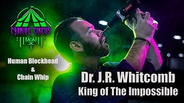 Dr. J.R. Whitcomb: Human Blockhead & Chain Whip #sideshow #whip #humanblockhead #freakshow