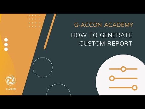 G-Accon Academy: How to generate custom reports