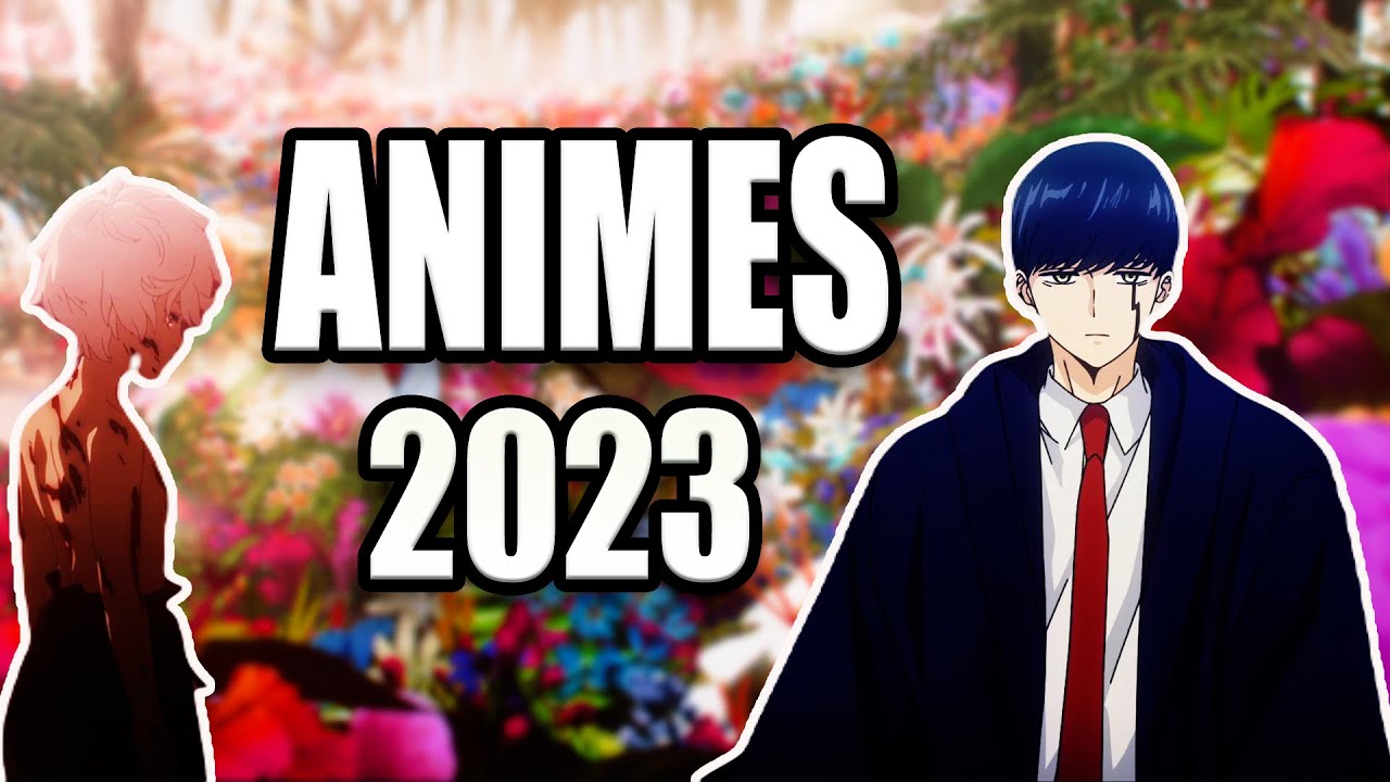 Os Melhores ANIMES de 2023 que VOCÊ precisa 🔥 ASSISTIR AGORA 🔥 ! 