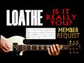 Loathe is it really you guitar lesson  guitar tabs  guitar tutorial  guitar chords  guitar cover