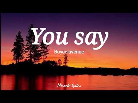 you say - boyce avenue