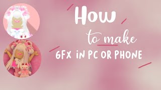 How To Make Gfx No Blender In Pc Or Mobilesweety Candy