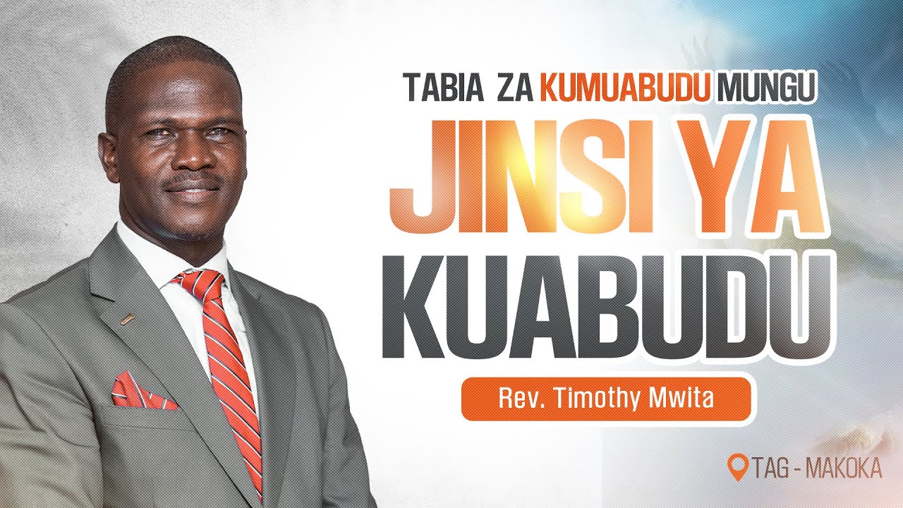 #live  TABIA  ZA KUMUABUDU MUNGU NA JINSI YA KUABUDU - REV. TIMOTHY MWITA